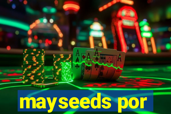 mayseeds por